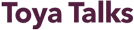 Toya Talks Logo